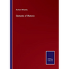 Elements of Rhetoric - Paperback
