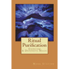 Ritual Purification, Exorcism & Defensive Magic - Paperback