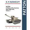 Patton: A History of the American Main Battle Tank - Paperback