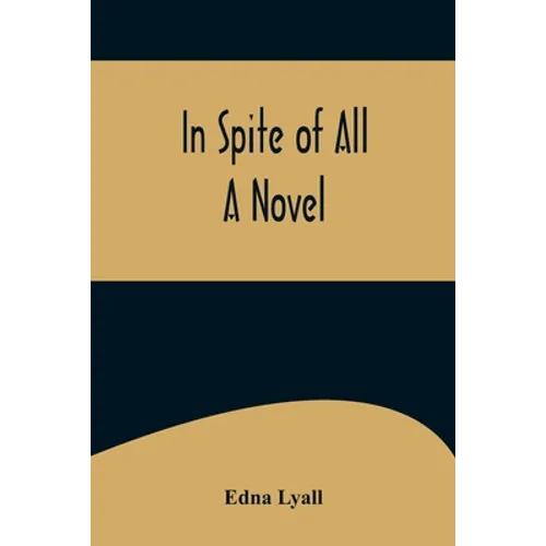 In Spite of All; A Novel - Paperback