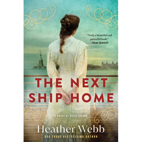 The Next Ship Home: A Novel of Ellis Island - Paperback