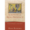 Scripture as Real Presence: Sacramental Exegesis in the Early Church - Paperback