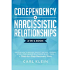 Codependency and Narcissistic Relationships: Discover How to Recover, Protect and Heal Yourself after a Toxic Abusive Relationship in Just 7 Days + St - Paperback