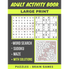 Adult Activity Book: Sudoku Easy To Hard, Word Search And Maze With Solutions, Brain Games, Puzzles Activity Book, Gift - Paperback