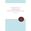 From Working Girl to Working Mother: The Female Labor Force in the United States, 1820-1980 - Paperback