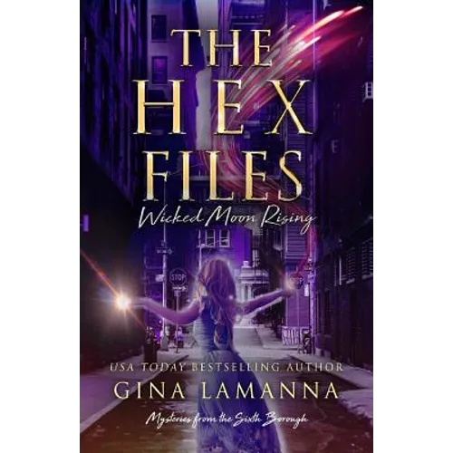The Hex Files: Wicked Moon Rising - Paperback
