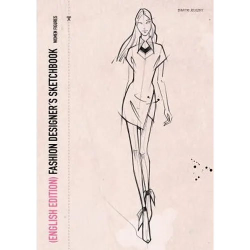 FASHION DESIGNER´S SKETCHBOOK - women figures (English Edition) - Paperback