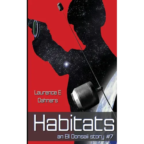 Habitats (an Ell Donsaii story #7) - Paperback