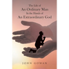 The Life of an Ordinary Man in the Hands of an Extraordinary God - Paperback