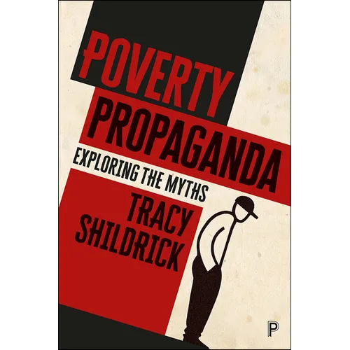 Poverty Propaganda: Exploring the Myths - Paperback