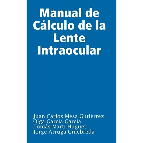 Manual de Cálculo de la Lente Intraocular - Hardcover