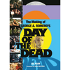 The Making of George a Romero's Day of the Dead - Paperback