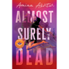 Almost Surely Dead - Hardcover