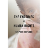 The Endtimes of Human Rights - Paperback