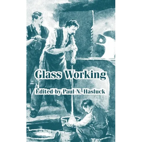 Glass Working - Paperback