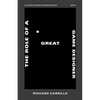 The Role of a Great Game Designer - Paperback