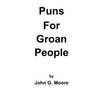 Puns for Groan People: Bad Pun Friday Volume I - Paperback