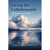 Facing the Unfathomable: Surviving your son's suicide - Paperback