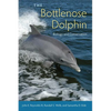 The Bottlenose Dolphin: Biology and Conservation - Paperback