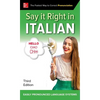 Say It Right in Italian, Third Edition - Paperback