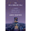 The Billionaire Raj: A Journey Through India's New Gilded Age - Paperback