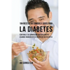 104 Recetas de Comidas y Jugos Para la Diabetes: Controle Su Condición Naturalmente Usando Ingredientes Ricos En Nutrientes - Paperback