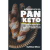 Guía Completa del Pan Keto: 65 Recetas para Preparar con éxito Pan Cetogénico, para perder peso, quemar grasa y transformar tu cuerpo - Paperback