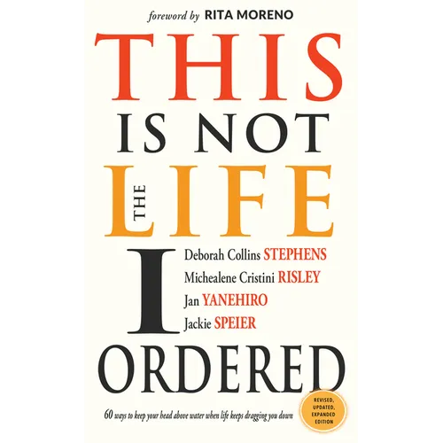 This Is Not the Life I Ordered: 60 Ways to Keep Your Head Above Water When Life Keeps Dragging You Down (for Readers of Edge Turning Adversity Into Ad - Paperback