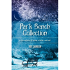 Park Bench Collection: A Collection of Prose, Poetry, and Art - Paperback