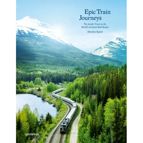 Epic Train Journeys - Hardcover