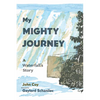 My Mighty Journey: A Waterfall's Story - Hardcover