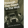 Through the Crack in the Wall: The Secret History of Josef K - Paperback