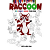 Raccoon coloring book for kids: Raccoon coloring book for 3-5-6-8-10-12 year-olds - Paperback