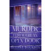 Murder Through an Open Door: The Truth is an Open Book - Paperback