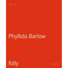Phyllida Barlow: Folly - Hardcover