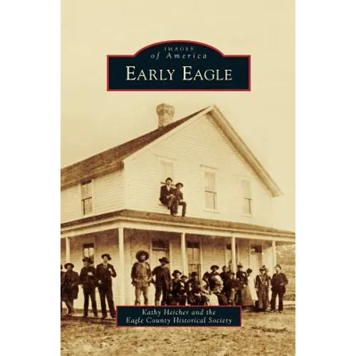 Early Eagle - Hardcover