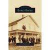 Early Eagle - Hardcover