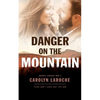 Danger on the Mountain - Paperback
