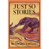 Just So Stories, Illustrated Edition (Yesterday's Classics) - Paperback