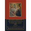 Doctrina Christiana: The Timeless Catechism of St. Robert Bellarmine - Hardcover