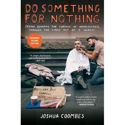 Do Something for Nothing: Seeing Beneath the Surface of Homelessness, Through the Simple Act of a Haircut - Paperback