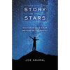 Story in the Stars: Discovering God's Design and Plan for Our Universe - Paperback