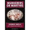 Murderers or Martyrs - Paperback