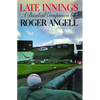 Late Innings - Paperback