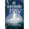 Fata Morgana: A Havenwood Falls High Novel - Paperback