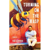 Turning on the Wasp - Paperback