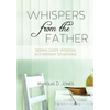 Whispers from the Father - Paperback