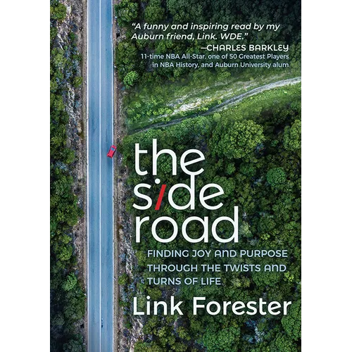 The Side Road: Finding Joy and Purpose Through the Twists and Turns of Life - Paperback