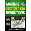 Maximizing Section 199A Deductions: How Pass-through Entity Owners and Real Estate Investors Can Annually Save Thousands in Income Taxes - Paperback