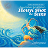 Chinese Myths for Early Childhood--Houyi Shot the Suns - Paperback